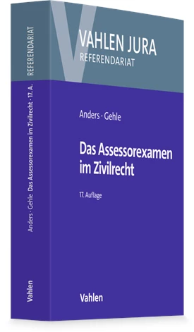 Anders/Gehle, Das Assessorexamen im Zivilrecht, 17.A.