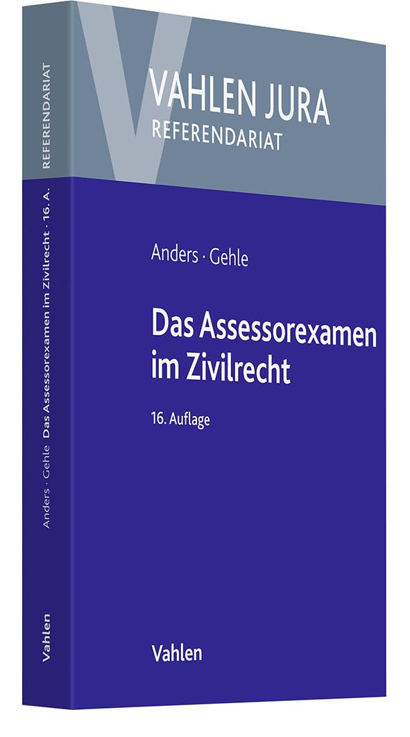 Anders/Gehle, Das Assessorexamen im Zivilrecht, 16. Auflage